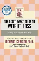 The Don't Sweat Guide to Weight Loss