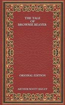 The Tale of Brownie Beaver - Original Edition