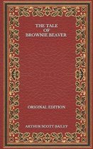 The Tale of Brownie Beaver - Original Edition