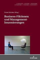 Literatur - Kultur - �konomie / Literature - Culture - Economy- Business-Fiktionen Und Management-Inszenierungen