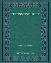 The Inmost Light - Large Print Edition
