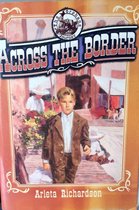 Across the border - Arleta Richardson