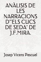 Analisis de Les Narracions d''els Cucs de Seda' de J.F.Mira.