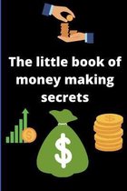 The little book of money making secrets
