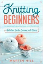 Knitting for Beginners: Knitting for Beginners