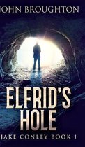 Elfrid's Hole (Jake Conley Book 1)