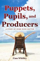 Puppets, Pupils, and Producers