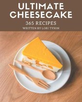 365 Ultimate Cheesecake Recipes
