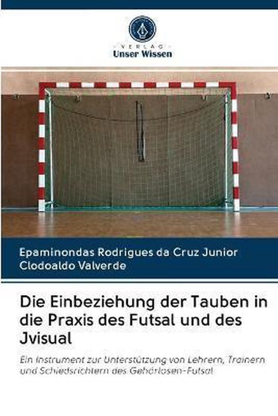 Die Einbeziehung der Tauben in die Praxis des Futsal und des Jvisual