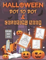 Halloween Dot To Dot & Coloring Activity Book For Kids Ages 6-12