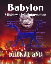 Babylon Ministry of Misinformation