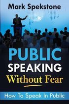 Public Speaking Without Fear