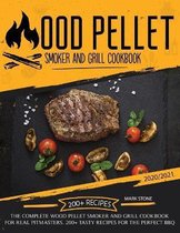 Wood Pellet Smoker and Grill Cookbook 2020-2021