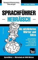 German Collection- Sprachführer Deutsch-Hebräisch und thematischer Wortschatz mit 3000 Wörtern