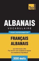 French Collection- Vocabulaire Fran�ais-Albanais pour l'autoformation - 3000 mots