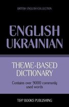 Theme-based dictionary British English-Ukrainian - 9000 words