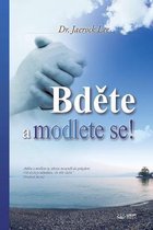 Bděte a modlete se!: Keep Watching and Praying (Czech Edition)