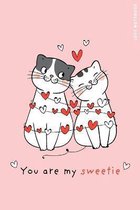 You Are My Sweetie Love Notebook