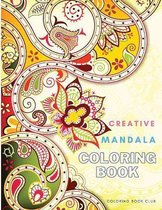 Creative Mandala Coloring Book - An Adult Book With Gorgeous Big Mandalas to Color for Relaxation