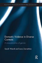 Routledge Advances in Health and Social Policy- Domestic Violence in Diverse Contexts