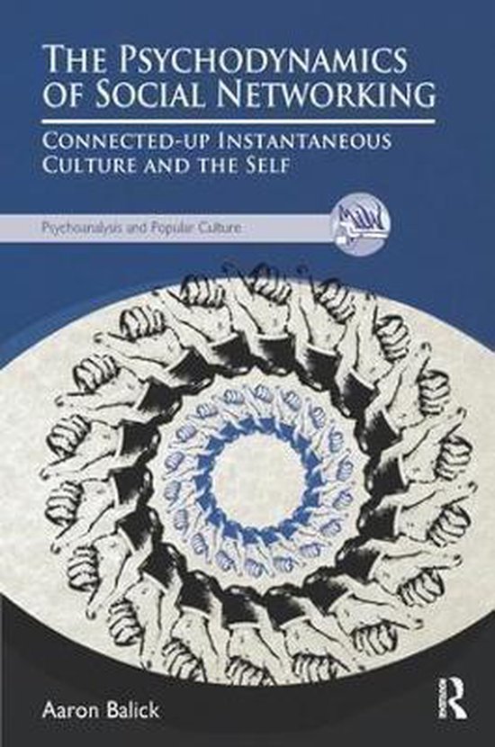 Psychodynamics Of Social Networking - cover