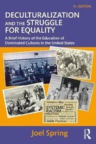 Sociocultural, Political, and Historical Studies in Education- Deculturalization and the Struggle for Equality