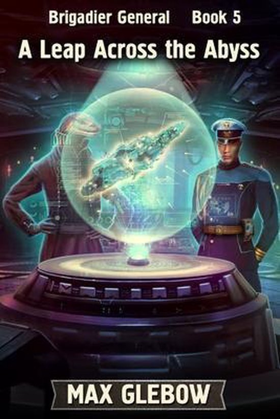 Brigadier General-A Leap Across the Abyss