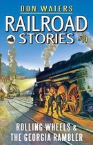 Railroad Stories #10