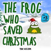 The Frog Who-The Frog Who Saved Christmas