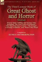 The Third Leonaur Book of Great Ghost and Horror Stories