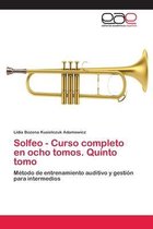 Solfeo - Curso completo en ocho tomos. Quinto tomo