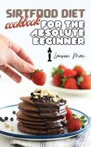 Sirtfood Diet Cookbook for the Absolute Beginner