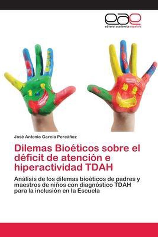 Dilemas Bioéticos sobre el déficit de atención e hiperact ... - cover