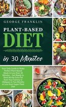 Plant-Based Diet in 30 Minutes