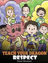 My Dragon Books- Teach Your Dragon Respect