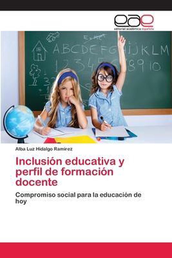 Inclusión educativa y perfil de formación docente