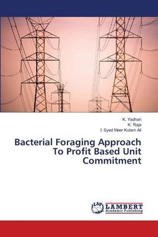Bacterial Foraging Approach To Profit Based Unit Commitment ...