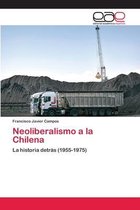 Neoliberalismo a la Chilena