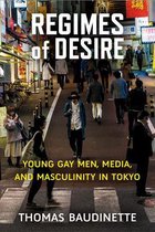 Regimes of Desire: Young Gay Men, Media, and Masculinity in Tokyovolume 93