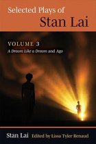Selected Plays of Stan Lai: Volume 3
