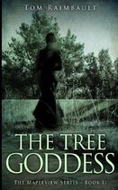 The Tree Goddess (The Mapleview Series Book 2)