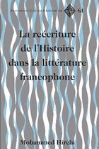 La reécriture de l'Histoire dans la littérature francophone