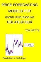 Price-Forecasting Models for Global Ship Lease Inc GSL-PB Stock