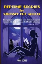 Bedtime Stories for Stressed Out Adults