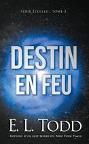 Destin en feu