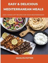 Easy and Delicious Mediterranean Meals