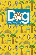 Dog Vaccination Record Book