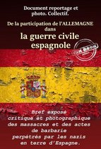 Faits & Documents - De la Participation de l'Allemagne dans la guerre civile espagnole : Bref exposé critique et photographique des massacres et des actes de barbarie perpétrés par les nazis en terre d'Espagne.