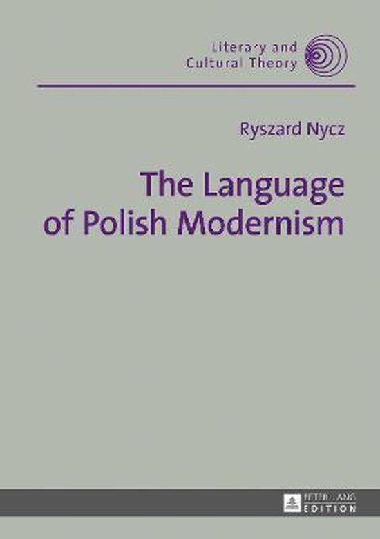 Literary & Cultural Theory-The Language of Polish Modernism