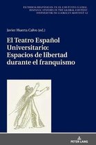 Estudios Hisp�nicos en el Contexto Global. Hispanic Studies-El Teatro Espa�ol Universitario